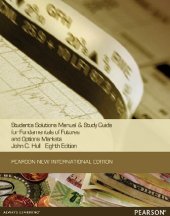 book Students Solutions Manual and Study Guide for Fundamentals of Futures and Options Markets