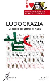 book Ludocrazia. Un lessico dell'azzardo di massa