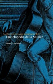 book Enciclopedia della musica. La musica europea dal gregoriano a Bach