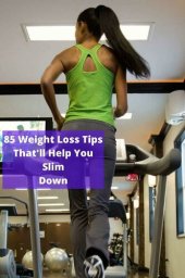 book 85 Weight Loss Tips That will Help You Slim Down: Easy Ways To Lose Weight Change Your Lifestyle Without Suffering