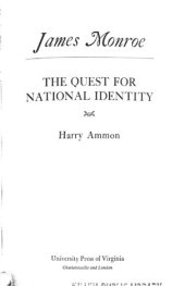 book James Monroe: The Quest For National Identity