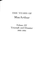 book The Years of MacArthur: Volume III, Triumph and Disaster 1945-1964