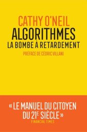 book Algorithmes : La bombe à retardement