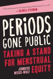 book Periods Gone Public: Taking a Stand for Menstrual Equity