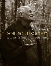 book Soil Soul Society: A New Trinity For Our Time