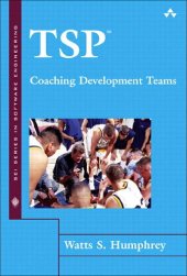 book TSP(SM) Coaching Development Teams (SEI Series in Software Engineering)