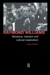 book Raymond Williams: Literature, Marxism and Cultural Materialism