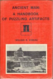 book Ancient Man: A Handbook of Puzzling Artifacts