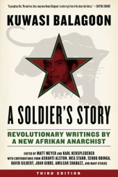 book A Soldier's Story: Revolutionary Writings by a New Afrikan Anarchist