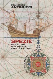 book Spezie. Una storia di scoperte, avidità e lusso