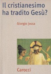 book Il cristianesimo ha tradito Gesù?