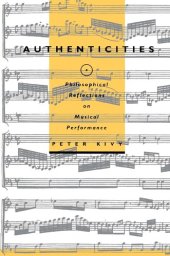 book Authenticities: Philosophical Reflections on Musical Performance