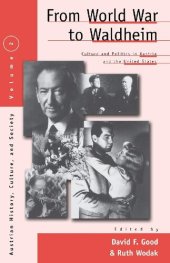 book From World War to Waldheim: Culture and Politics in Austria and the United States