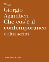 book Che cos'è il contemporaneo e altri scritti