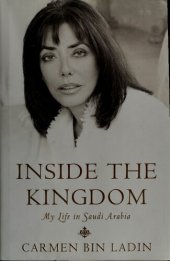 book Inside the Kingdom: My Life in Saudi Arabia