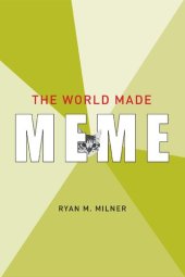 book The world made meme : public conversations and participatory media