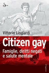 book Citizen gay. Famiglie, diritti negati e salute mentale