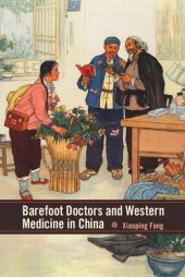 book Barefoot Doctors and Western Medicine in China