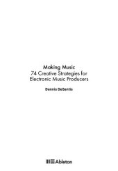 book Making Music: 74 Creative Strategies for Electronic Music Producers