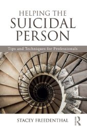 book Helping the Suicidal Person: Tips and Techniques for Professionals