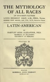 book Mythology of All Races: Latin American (Quetzalcoatl, Kukulkan, Viracocha)