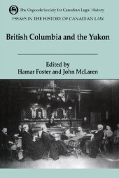 book Essays in the History of Canadian Law, Volume VI: British Columbia and the Yukon