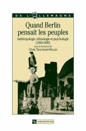 book Quand Berlin pensait les peuples, Anthropologie, ethnologie et psychologie (1850-1890)