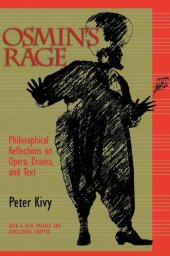 book Osmin's Rage: Philosophical Reflections on Opera, Drama, and Text, with a New Final Chapter