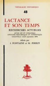 book Lactance et son temps : recherches actuelles- actes du ive colloque d'etudes historiques et patristiques, chantilly, 21-23 septembre 1976