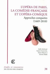 book L’Opéra de Paris, la Comédie-Française et l’Opéra-Comique