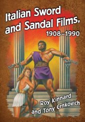 book Italian Sword and Sandal Films, 1908Ð1990