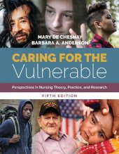 book Caring for the Vulnerable: Perspectives in Nursing Theory, Practice, and Research