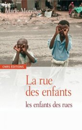 book La rue des enfants, les enfants des rues - Yaoundé et Antananarivo