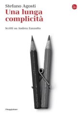 book Una lunga complicità. Scritti su Andrea Zanzotto