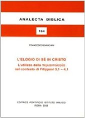 book L'elogio di sé in Cristo: l'utilizzo della periautologia nel contesto di Filippesi 3,1-4,1