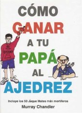 book Cómo ganar a tu papá al ajedrez