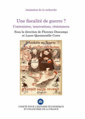 book Une fiscalité de guerre ? Contraintes, innovations, résistances