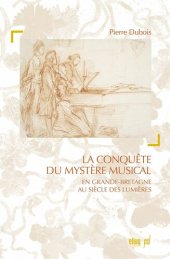 book La Conquête du mystère musical en Grande-Bretagne au siècle des Lumières