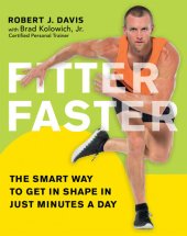 book Fitter Faster: The Smart Way to Get in Shape in Just Minutes a Day