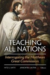 book Teaching All Nations: Interrogating the Matthean Great Commission