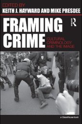 book Framing Crime: Cultural Criminology and the Image