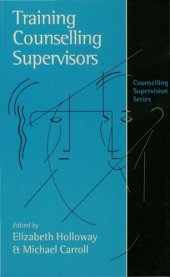 book Training Counselling Supervisors: Strategies, Methods, and Techniques (Counselling supervision)