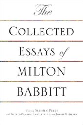 book The Collected Essays of Milton Babbitt