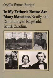 book In my father's house are many mansions : family and community in Edgefield, South Carolina