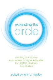 book Expanding the Circle: Creating an Inclusive Environment in Higher Education for LGBTQ Students and Studies