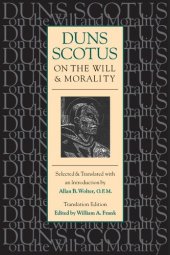 book Duns Scotus on the Will and Morality