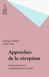 book Approches de la réception. Sémiostylistique et sociopoétique de Le Clézio