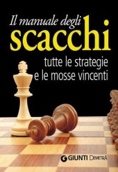 book Il manuale degli scacchi. Tutte le strategie e le mosse vincenti