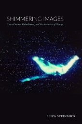 book Shimmering Images: Trans Cinema, Embodiment, and the Aesthetics of Change