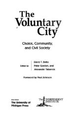 book The Voluntary City: Choice, Community, and Civil Society